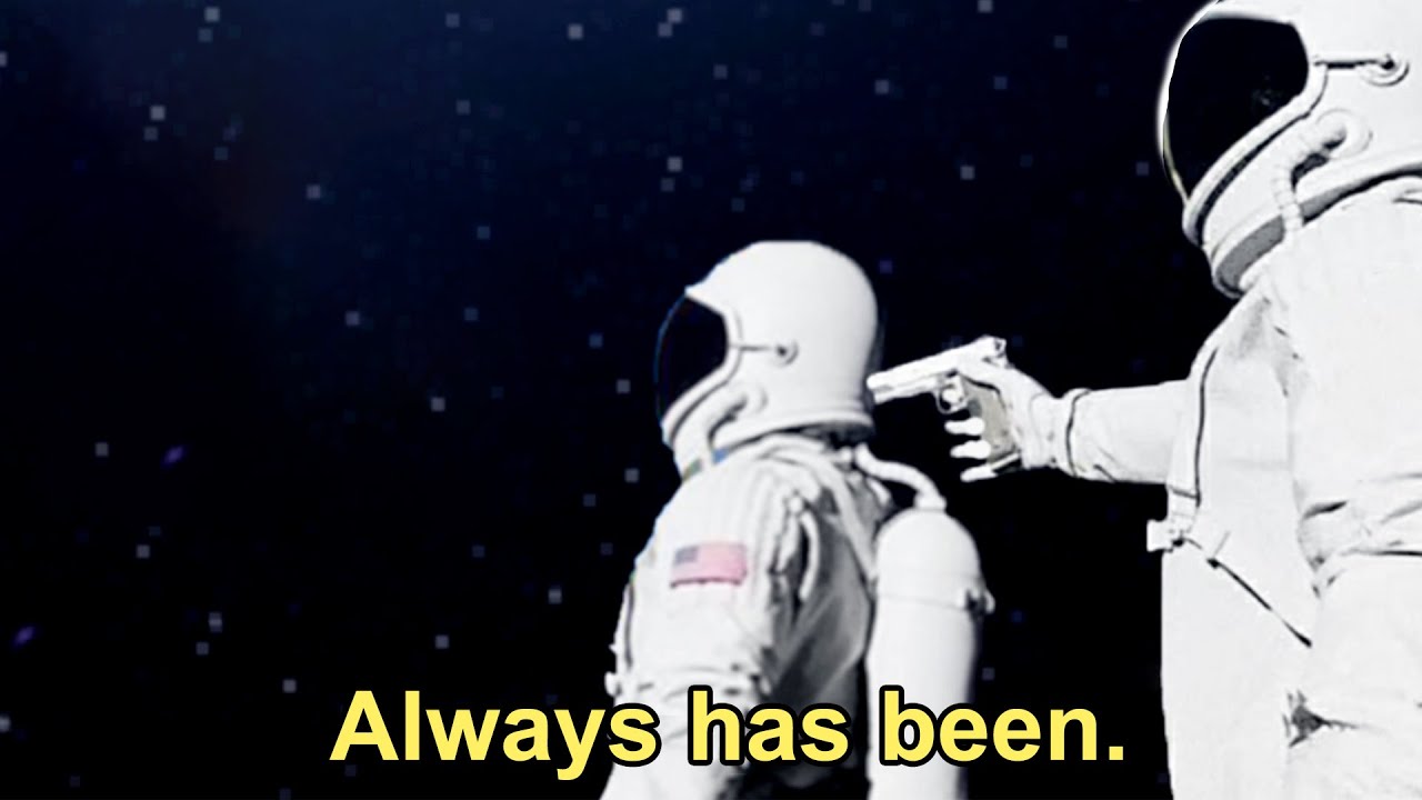 Always has been.