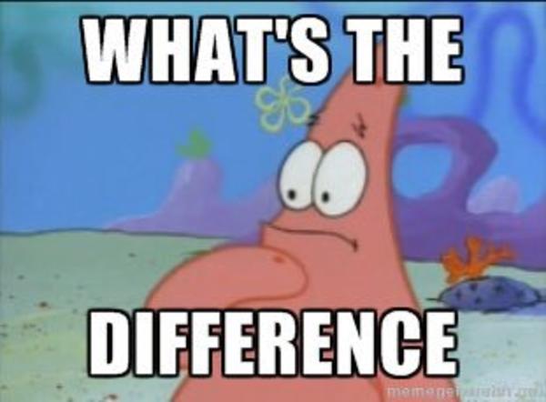 Patrick whats the difference | Meme Templates | Know Your Meme