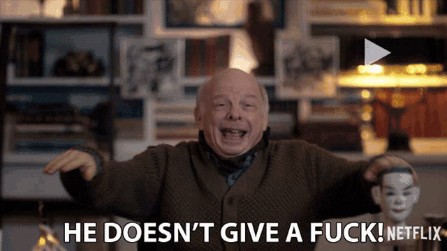 a man says he does n't give a fuck