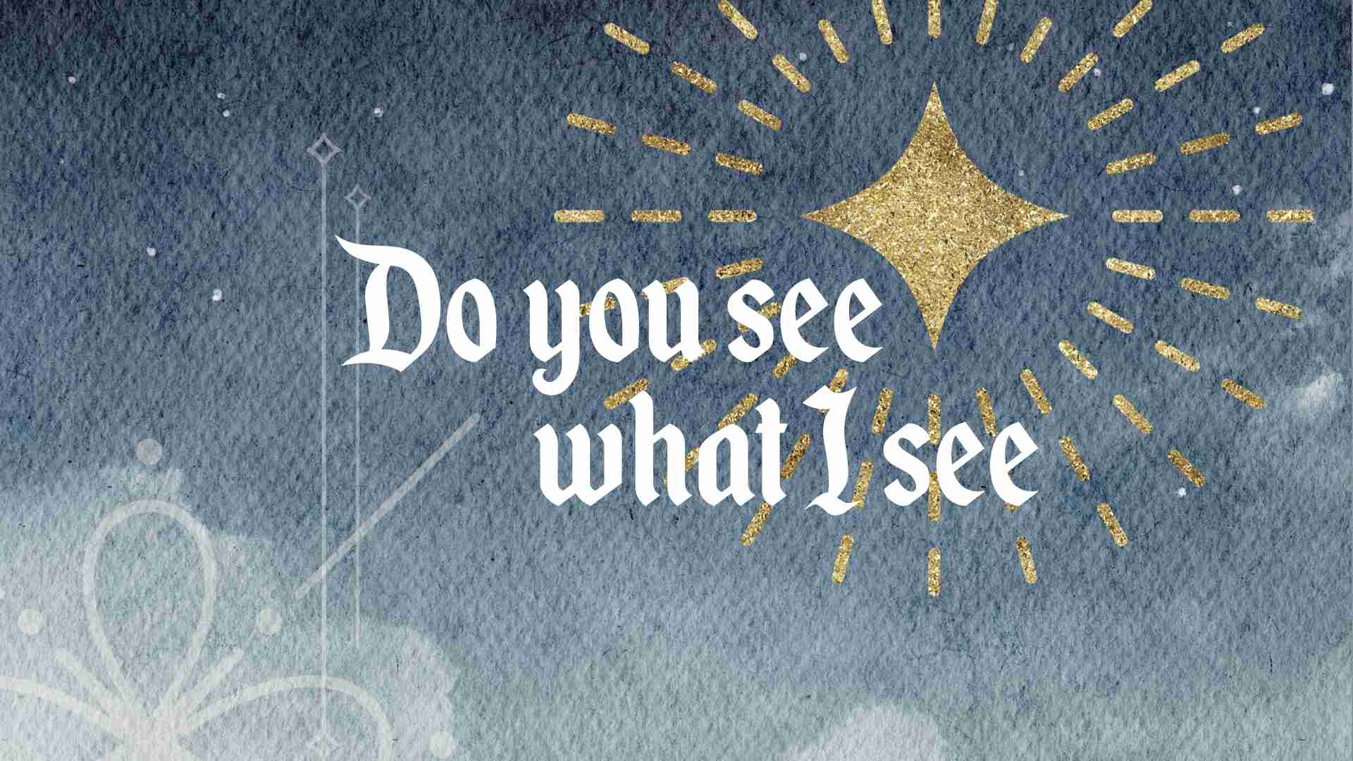 Do-You-See-What-I-See-final-.001.jpeg