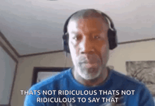 that%27s-not-ridiculous-to-say-that%27s-not-ridiculous.gif