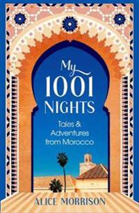 My 1001 Nights - Alice Morrison - sidottu(9781471174254) | Adlibris  kirjakauppa