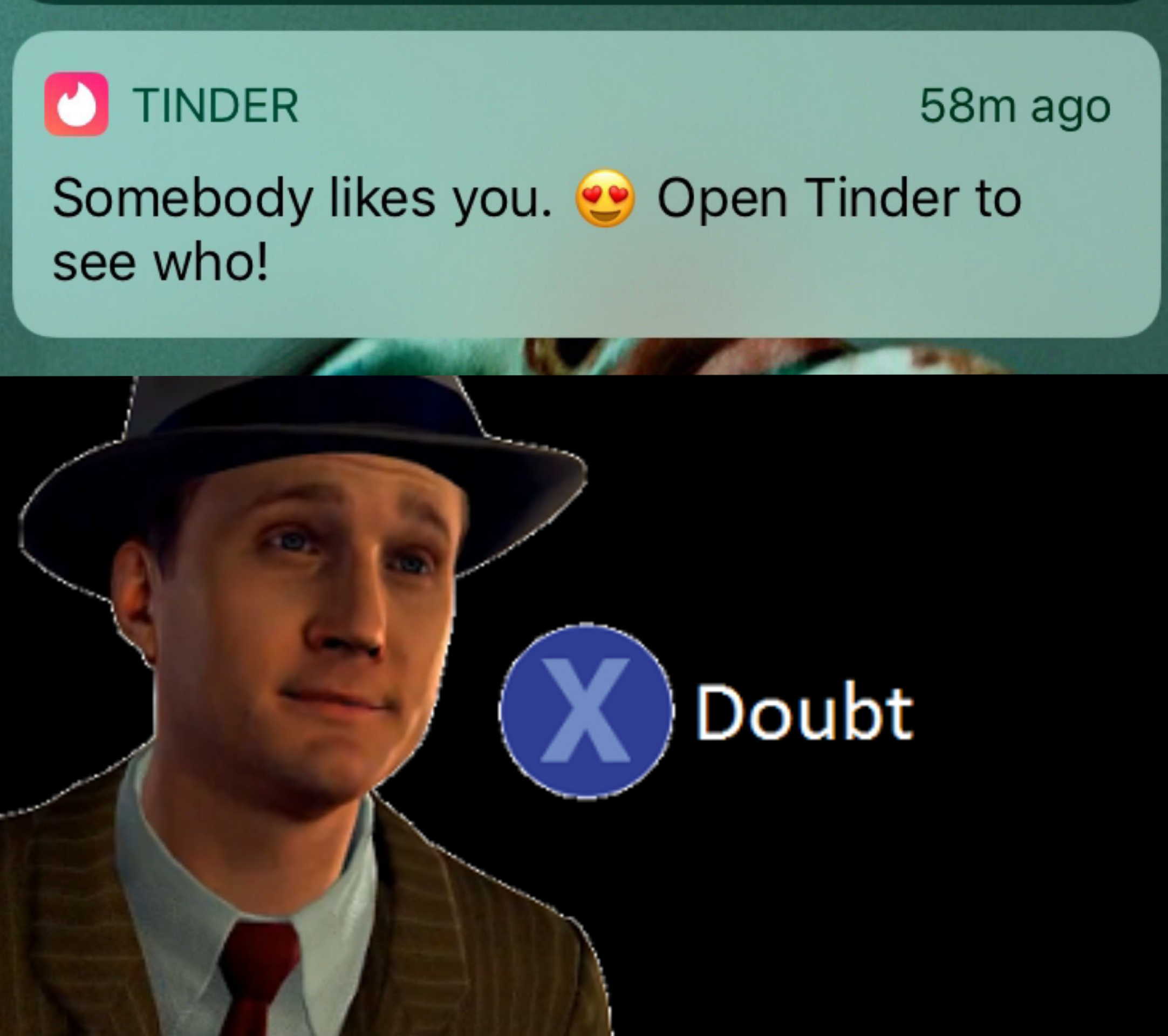Press X to Doubt | Tinder | Know Your Meme