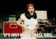 breakstuff-oneofthosedays.gif