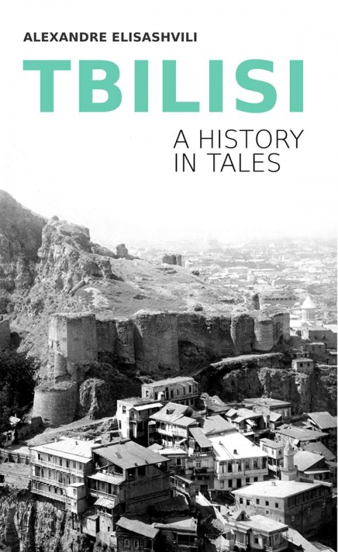 Tbilisi – A History in Tales - Artanuji Publishing