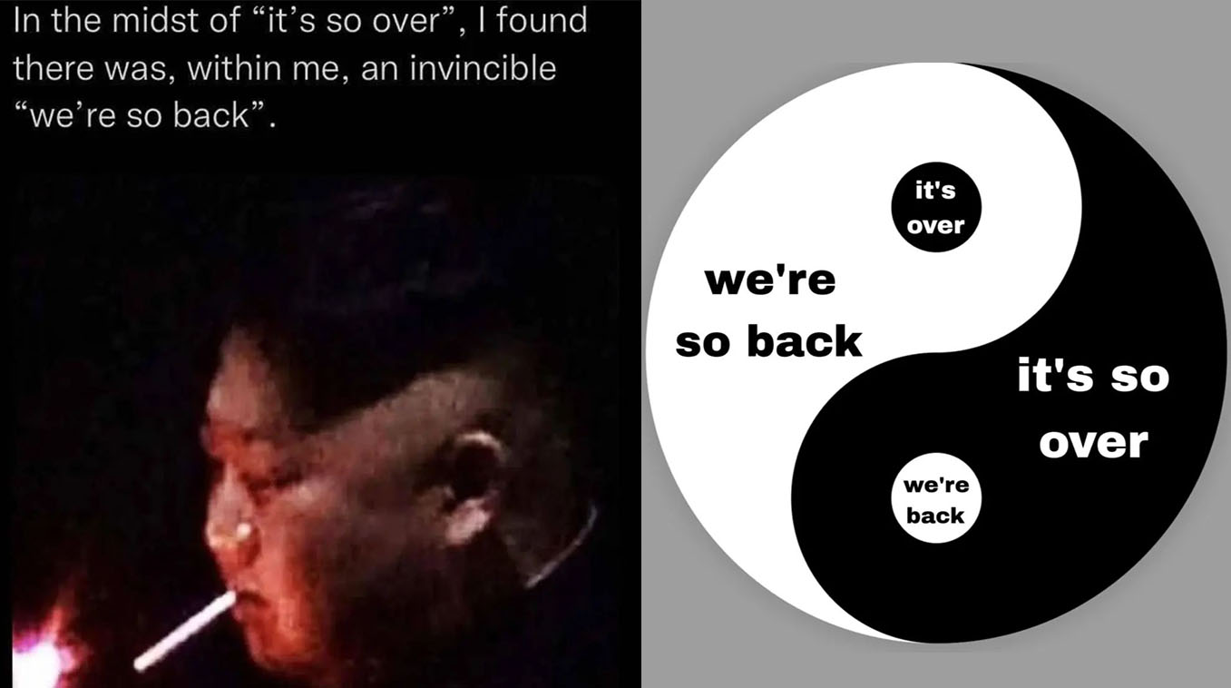 https://i.kym-cdn.com/entries/icons/original/000/044/223/its_over_we_are_so_back.jpg