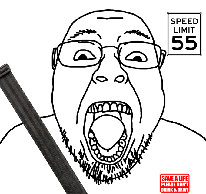 SPEED LIMIT 55 SAVE A LIFE PLEASE DON'T DRINK & DRIVE Face Facial hair Facial expression Head Cartoon Forehead Nose Line art Jaw Eyebrow Illustration Mouth Organ Line