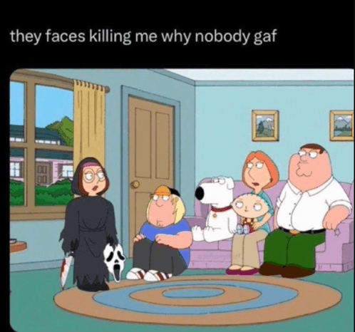 Nobody Gaf Family Guy Meme - Nobody gaf Family guy - Discover ...