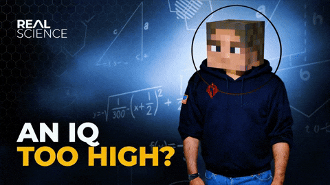 An IQ Too High?: Image Gallery | Know Your Meme
