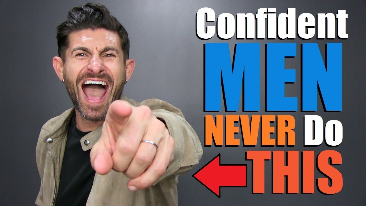 10 Things Confident Men NEVER Do! (TAKE The ALPHA TEST) - YouTube