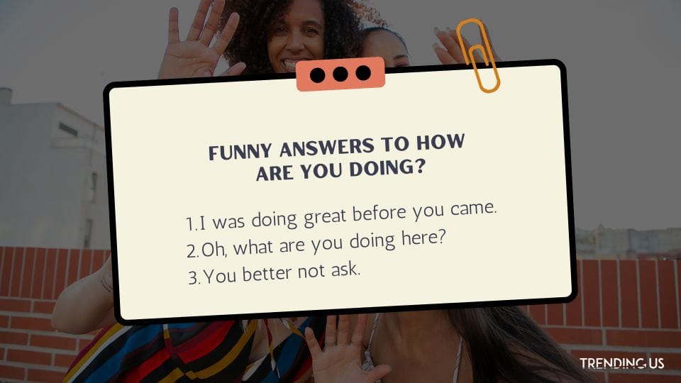 Funny-Answers-to-How-Are-You-Doing.jpg