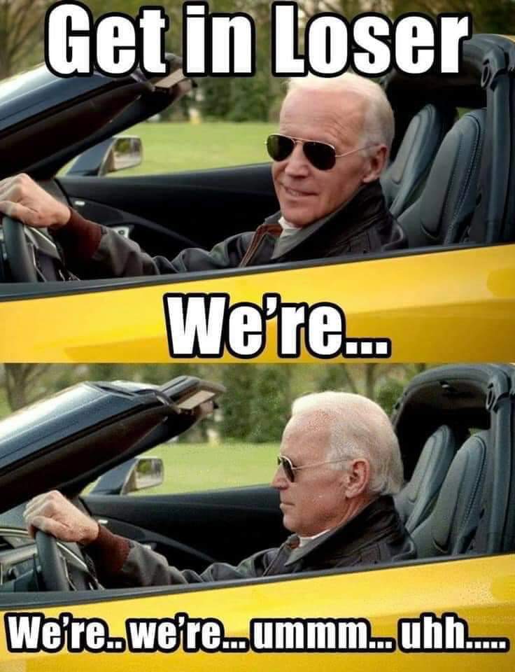 Joe Biden edition | Get In Loser, We're Going Shopping | Know Your Meme