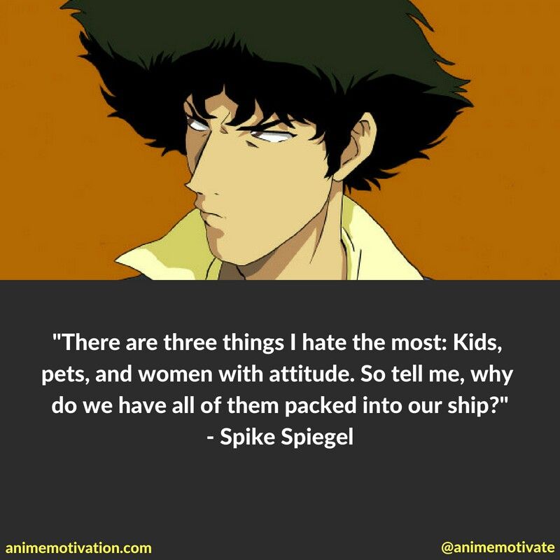 Spike Spiegel funny quotes | Cowboy bebop, Anime funny, Anime quotes