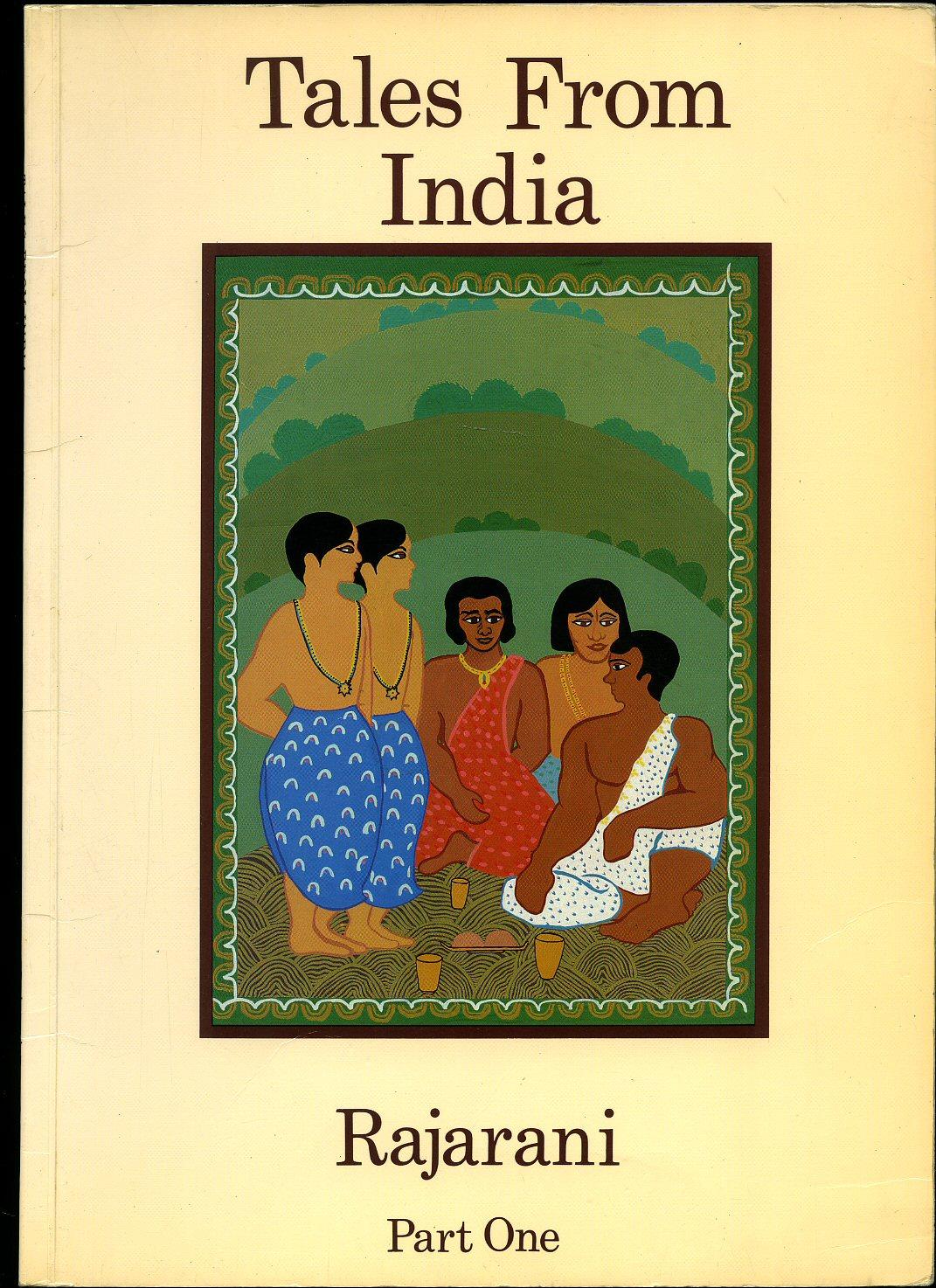 Tales from India (Rajarani) Part One Five Stories: Akbar Birbal; Jataka ...