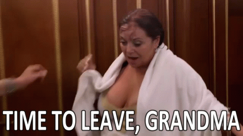time-to-leave-grandma-grandma.gif
