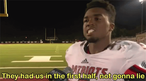 They Had Us In The First Half Not Gonna Lie GIF - They Had Us In The First Half Not Gonna Lie GIFs