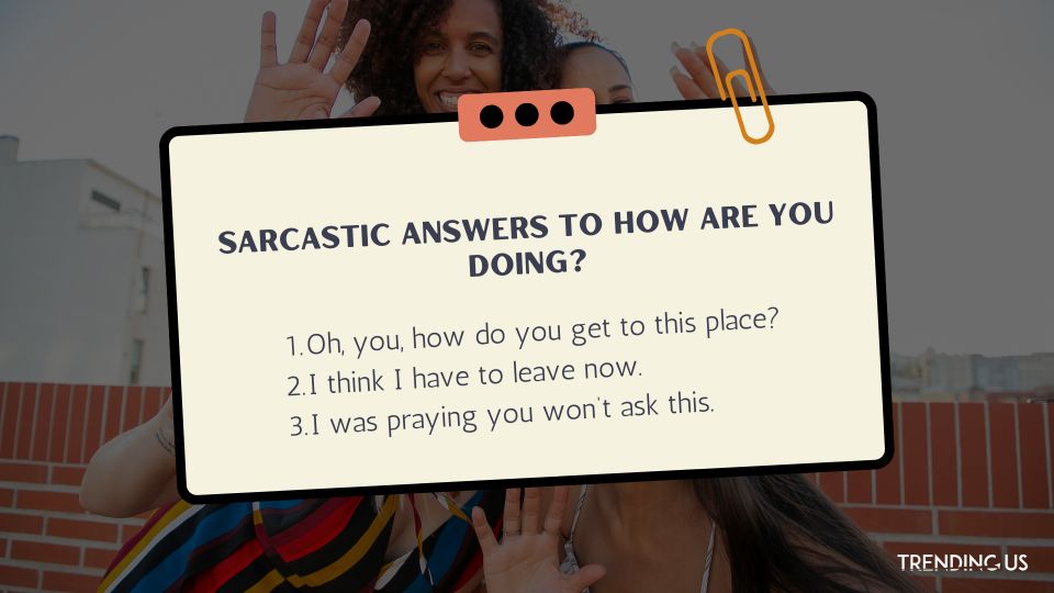 Sarcastic-Answers-to-How-Are-You-Doing-1.jpg