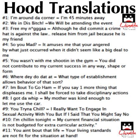 HOOD TRANSLATIONS | Funny ghetto quotes, Funny quotes for instagram, Ghetto  quotes