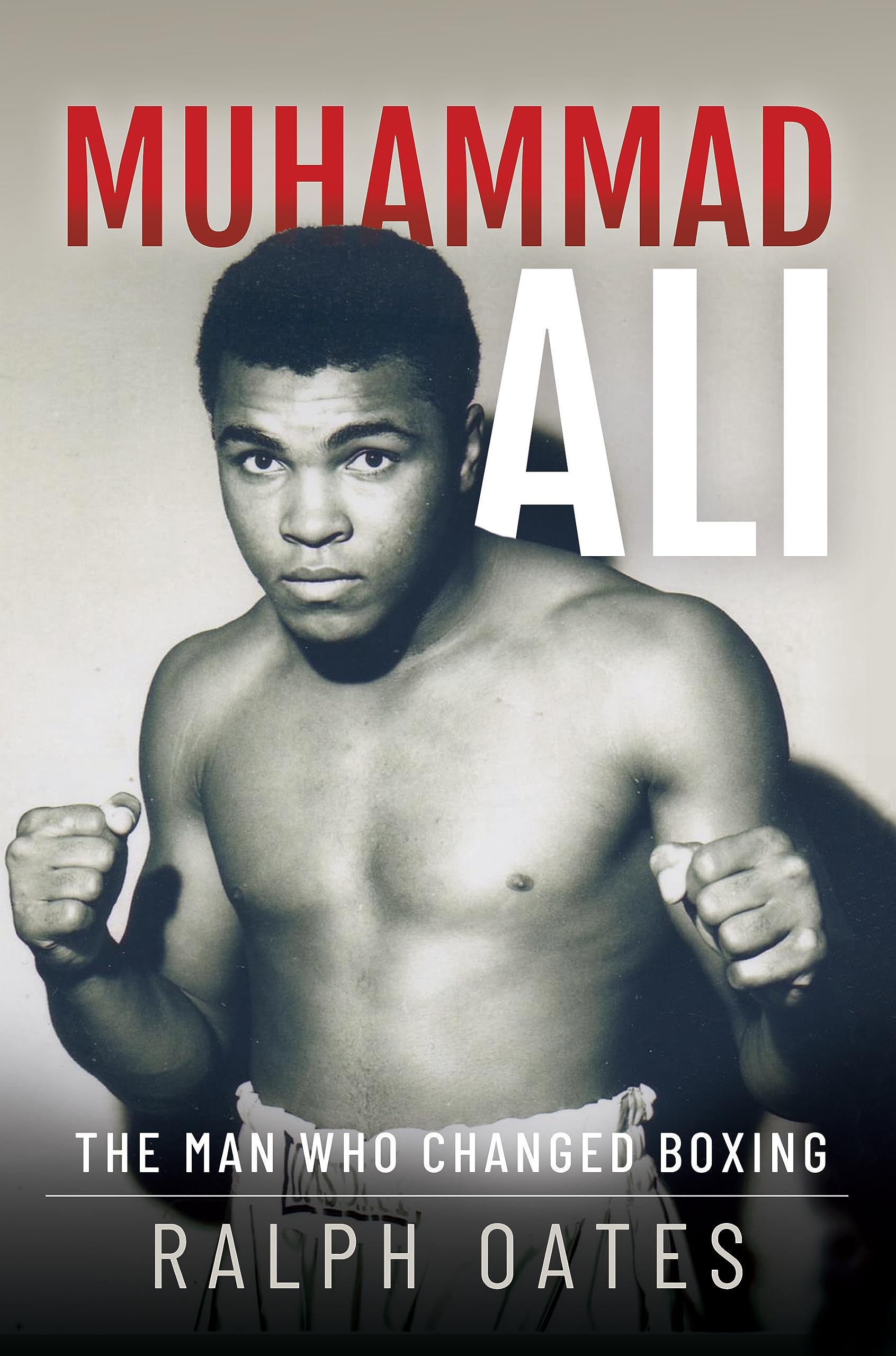 Amazon.com: Muhammad Ali: The Man Who Changed Boxing: 9781399047265: Oates,  Ralph: Books