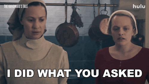 i-did-what-you-asked-june-osborne.gif
