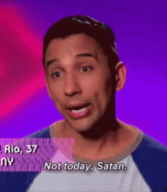 not-today-satan-rpdr.gif