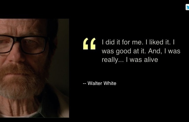 279897148-81967-Walter-White-finale-quote-spee-tvfI.jpeg
