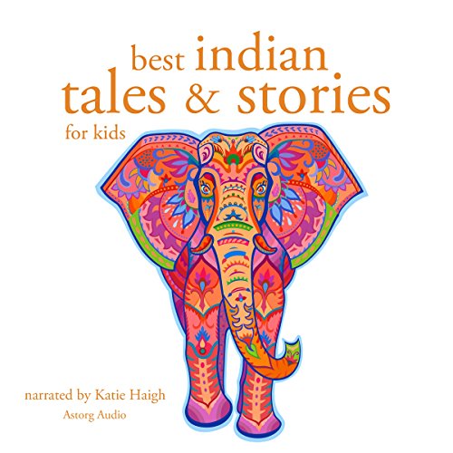 Amazon.com: Best Indian Tales and Stories for Kids (Audible Audio Edition):  div., Katie Haigh, Astorg Audio: Books