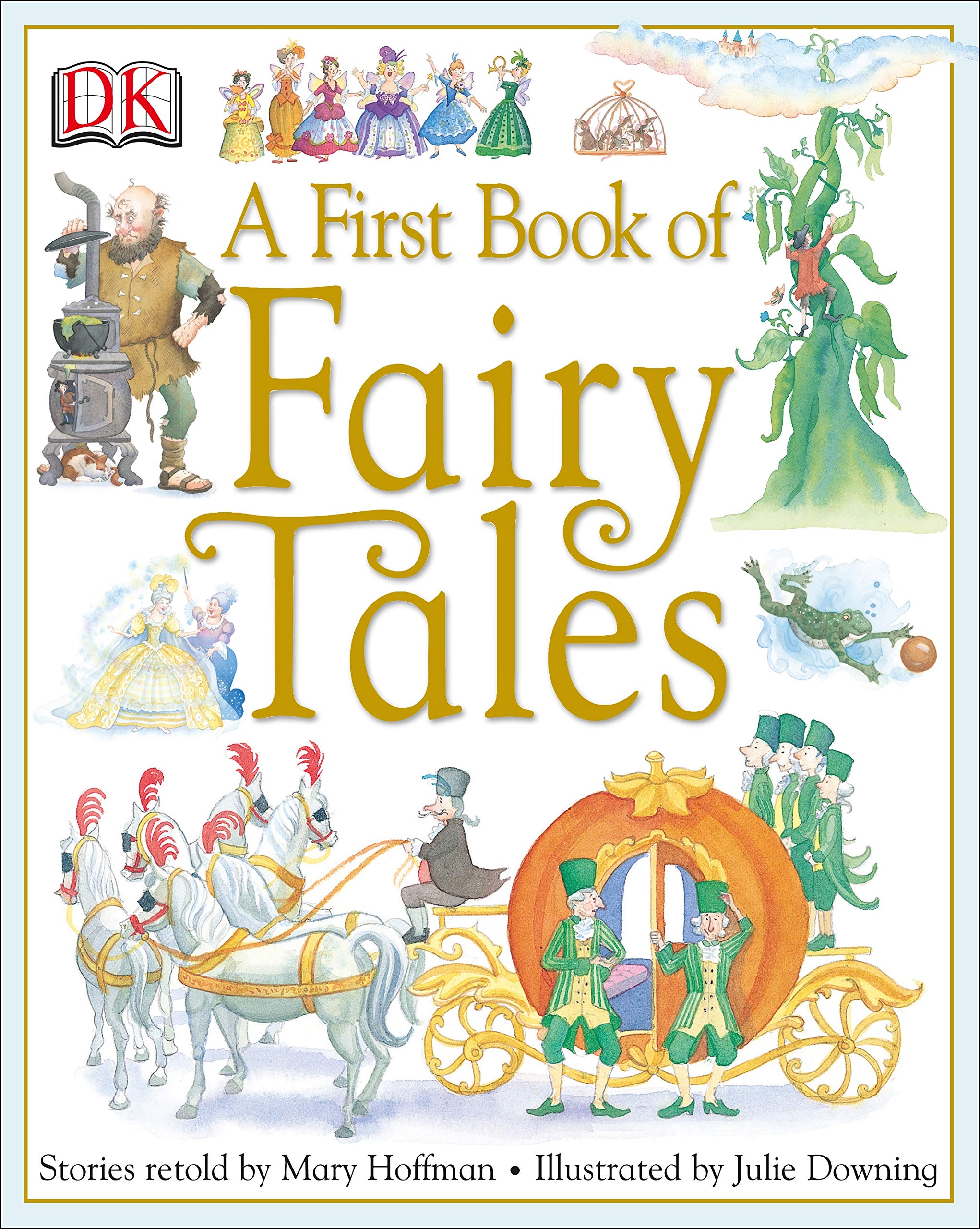 A First Book of Fairy Tales: Amazon.co.uk: Hoffman, Mary, Downing ...