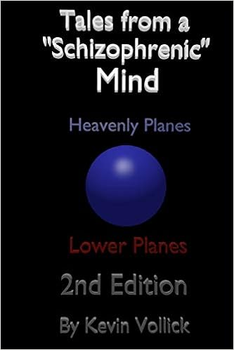 Tales From a "Schizophrenic" Mind: Vollick, Kevin: 9781387220663:  Amazon.com: Books