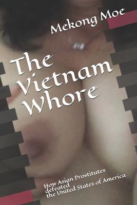 The-Vietnam-Whore-Moe-Mekong-9781687140395.jpg