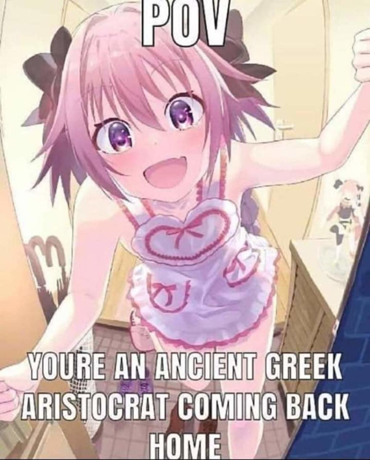 POV: you're an ancient greek aristocrat coming home | Who Are You I Am From Ancient  Greece | Know Your Meme