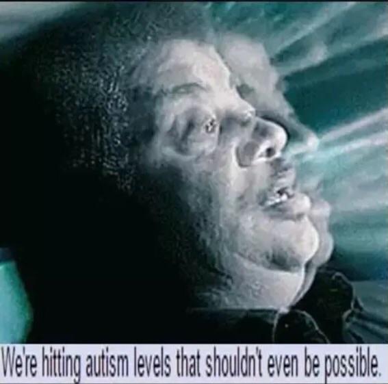 autism levels off the charts | Autism | Know Your Meme