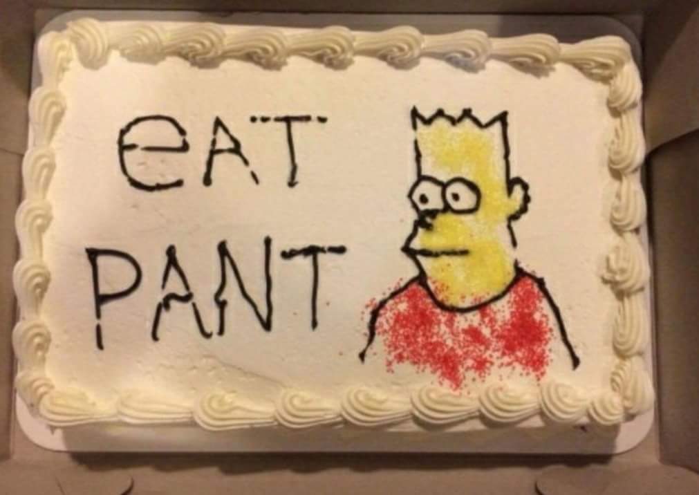 Eat pant : therewasanattempt
