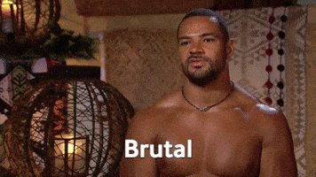 Brutal Season 6 GIF by Bachelor in Paradise Brutal Season 6 GIF by Bachelor in Paradise